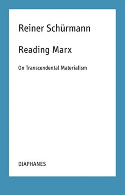 Reading Marx: On Transcendental Material