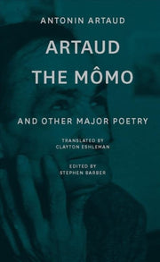 Artaud The Momo & Other Major Poetry