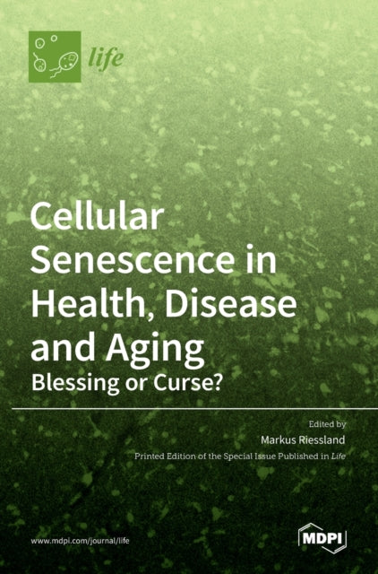 Cellular Senescence In Health, Disease A