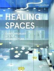 Healing Spaces By Uffelen, Chris Van