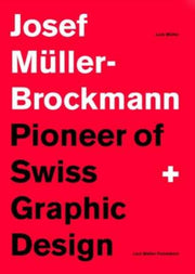 Pioneer Of Swiss Graphic Design By Muller Brockman