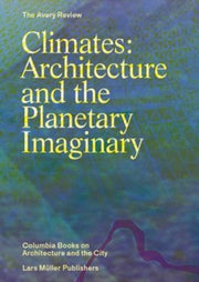 Climates Architecture/planetary Imaginay