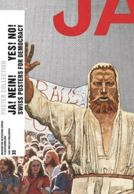 Ja! Nein! Yes! No! Swiss Posters For Dem