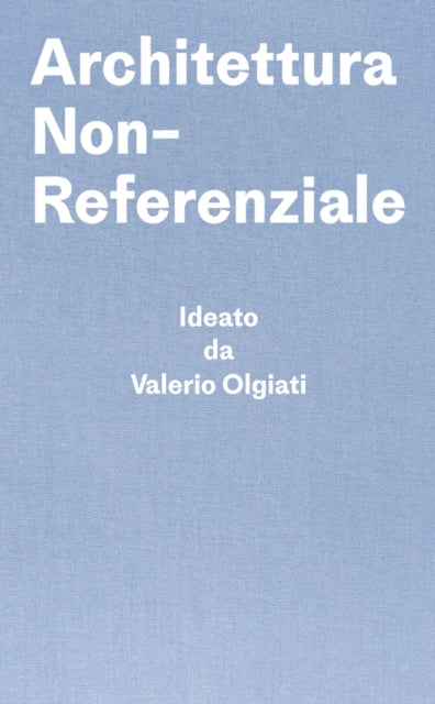 Architettura Non-referenziale By Architettura Non-referenziale