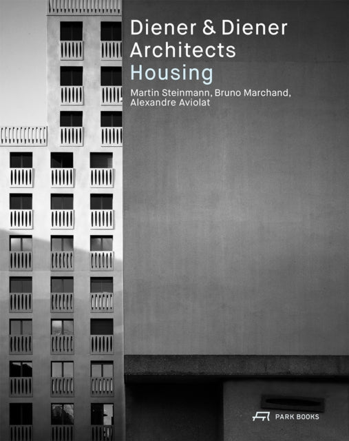 Diener Amp Diener Architects - Housin