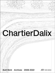 Chartierdalix Built Work 2008-2022