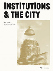 Institutions And The City