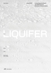 Liquifer. Living Beyond Earth