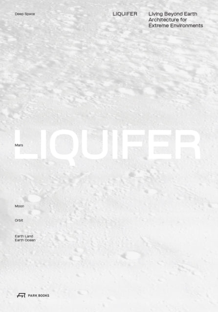 Liquifer. Living Beyond Earth