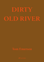 Old Dirty River