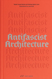 Antifascist Architecture