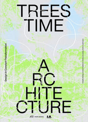 Trees Time Architecture