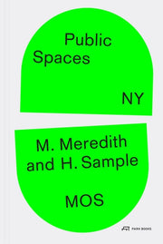 Public Spaces Ny By Michael Meredith