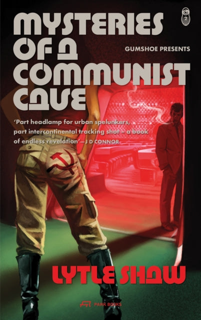 Mysteries Of A Communist Cave By Shaw, Lytle