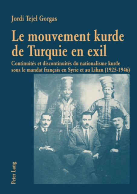 Le Mouvement Kurde De Turquie En Exil