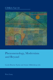 Phenomenology Modernism & Beyond