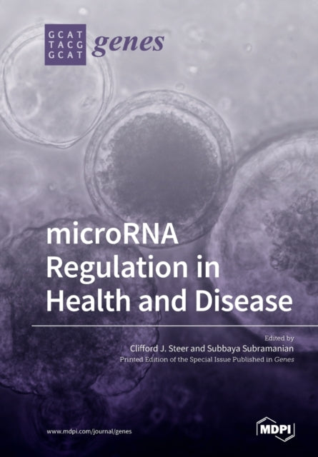 Microrna Regulation In Health And Diseas By Steer, Clifford  J.