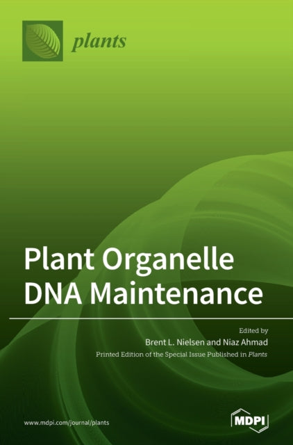 Plant Organelle Dna Maintenance