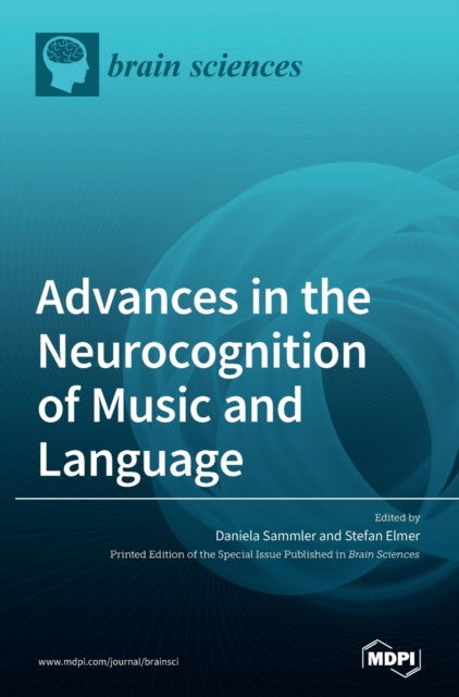 Advances In The Neurocognition Of Music By Sammler, Daniela