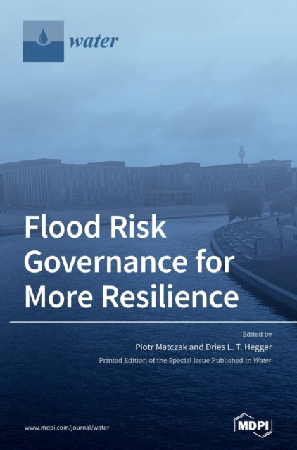 Flood Risk Governance For More Resilienc