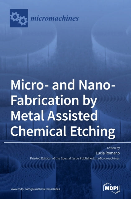 Micro- And Nano-fabrication By Metal Ass