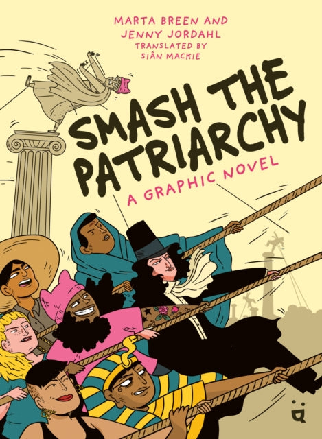 Smash The Patriarchy By Breen, M