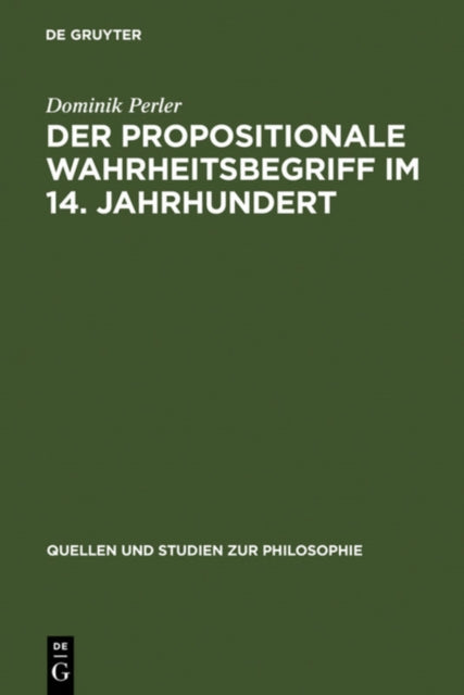 Der Propositionale Wahrheitsbegriff Im 1