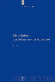 Die Schriften, Band 6-2, Historia Animae By Johannes Von Damasko