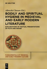 Bodily And Spiritual Hygiene In Medieval By Classen, Albrecht