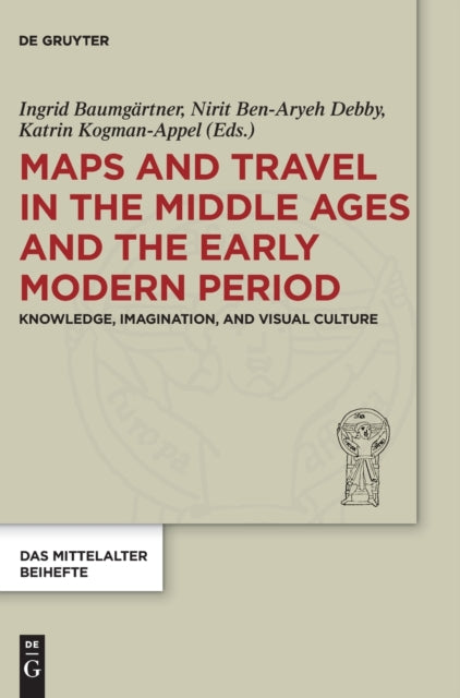Maps And Travel In The Middle Ages And T