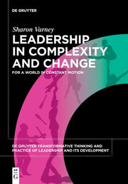 Leadership In Complexity & Change For A