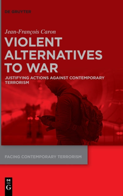Violent Alternatives To War