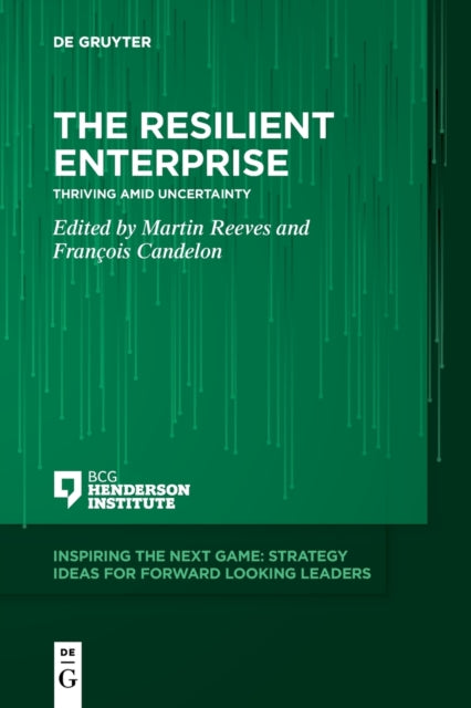 Resilient Enterprise Thriving Amid Uncer