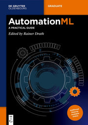 Automationml A Practical Guide