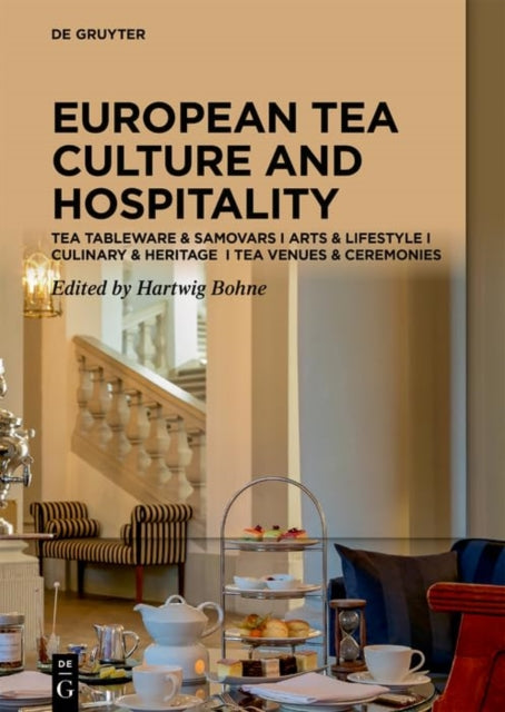 Tea Cultures Of Europe Heritage & Hospit By Bohne, Hartwig