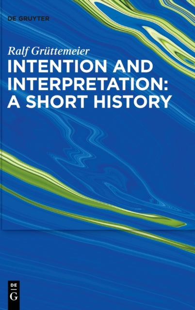 Intention And Interpretation: A Short Hi