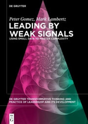 Leading By Weak Signals
