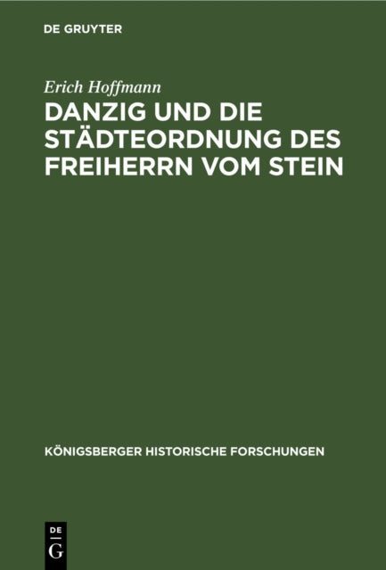 Danzig Und Die St Dteordnung Des Freiher