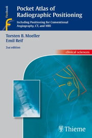 Pocket Atlas Of Radiographic Positioning By Moeller, Torsten Ber
