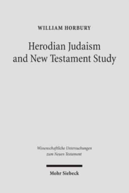 Herodian Judaism And New Testament Stud