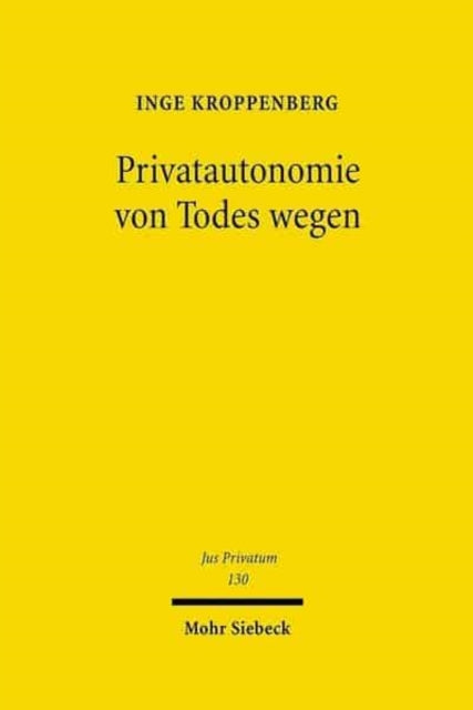 Privatautonomie Von Todes Wegen