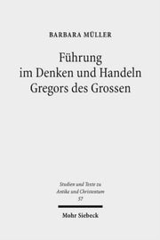 Fuhrung Im Denken Und Handeln Gregors D