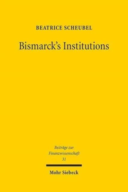 Bismarcks Institutions