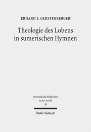 Theologie Des Lobens In Sumerischen Hym