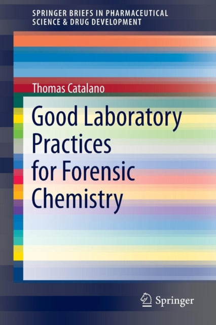 Good Laboratory Practices For Forensic C