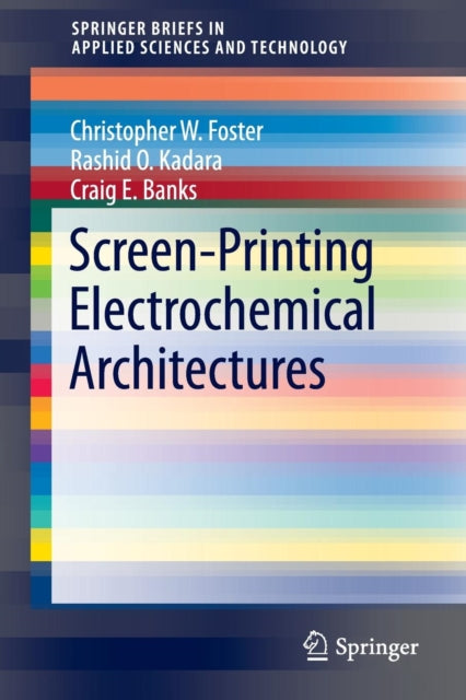 Screen-printing Electrochemical Architec
