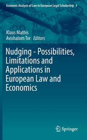 Nudging - Possibilities, Limitations And By Mathis, Klaus