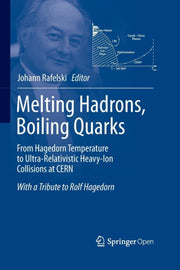 Melting Hadrons, Boiling Quarks - From H