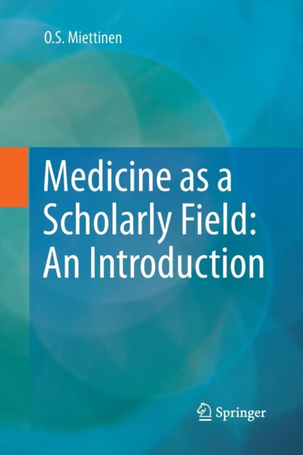 Medicine As A Scholarly Field: An Introd