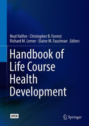 Handbook Of Life Course Health Developme